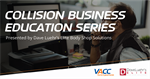 Collision Business Education Series