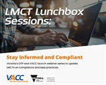 LMCT Lunchbox Sessions: Stay Informed and Compliant
